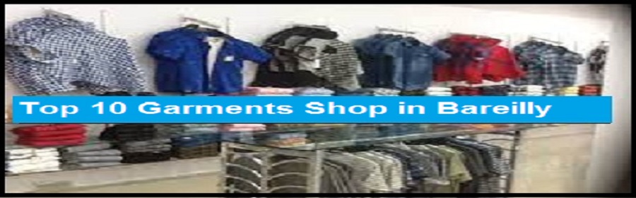 Top 10 Garment Shop in Bareilly
